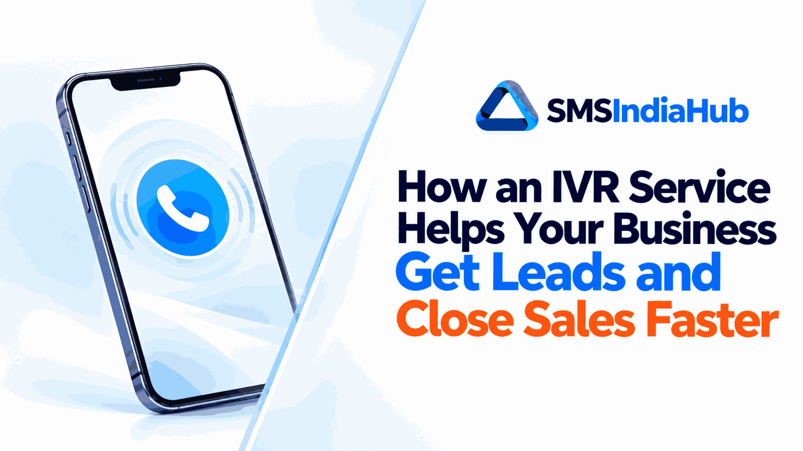 How an IVR Service Helps Your Business Get Leads and Close Sales Faster